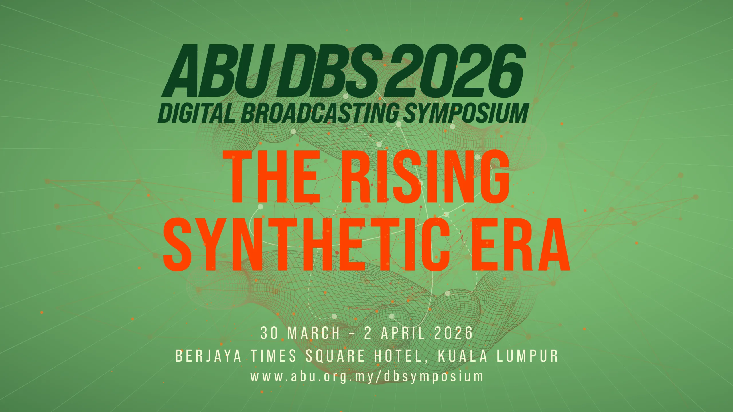 ПРИСОЕДИНЯЙТЕСЬ К НАМ В МАЛАЙЗИИ НА СИМПОЗИУМЕ ABU DIGITAL BROADCASTING SYMPOSIUM 2026!